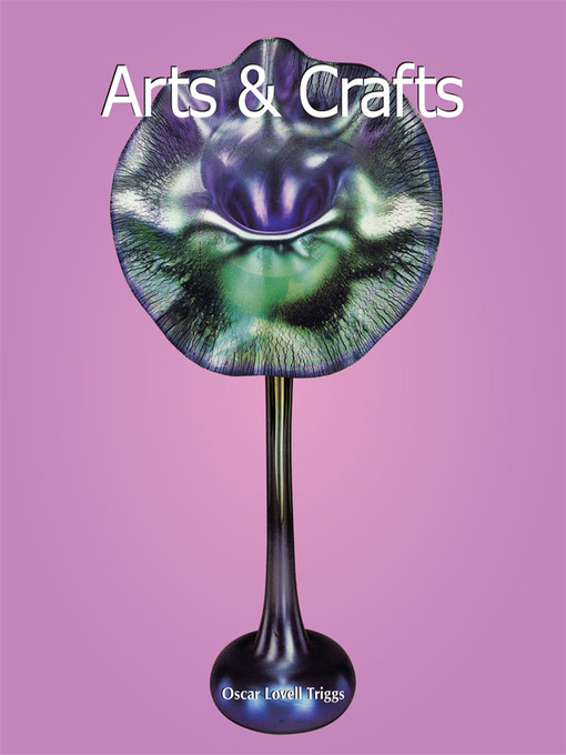 Title details for Arts & Crafts by Oscar Lovell Triggs - Wait list